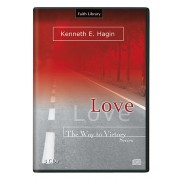 Love: The Way To Victory (3 CDs) - Kenneth E Hagin
